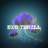 Exo Thrill - Lovin (Explicit)