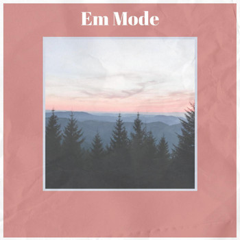 Various Artists - Em Mode