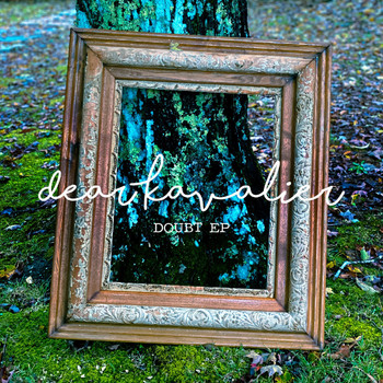 Dear Kavalier - Doubt EP