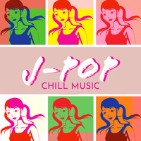 Best Of Hits - J-Pop Chill Music
