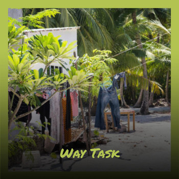 Various Artists - Way Task