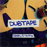 Rebelsteppa - Dubtape