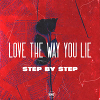 Step By Step - Love the Way You Lie