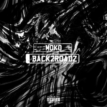 Moko - Back2Roadz (Explicit)