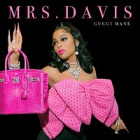 Gucci Mane - Mrs. Davis (Explicit)