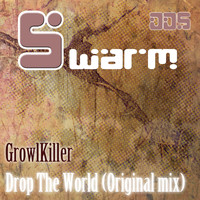 GrowlKiller - Drop the World