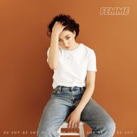 Femme - Be Shy (feat. Nova)