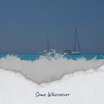 Various Artists - Some Whosoever