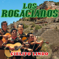 Los Rogacianos - Cielito Lindo