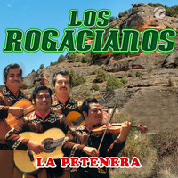 Los Rogacianos - La Petenera