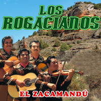 Los Rogacianos - El Zacamandú