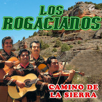 Los Rogacianos - Camino de la Sierra