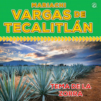 Mariachi Vargas de Tecalitlán - Tema de la Zorra