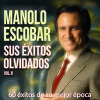 Manolo Escobar - Sus Exitos Olvidados, Vol. 2