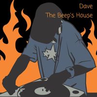 Dave - The Beep's House