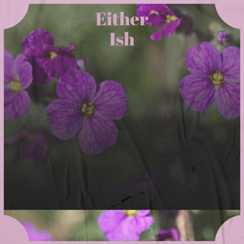 Various Artists - Either Ish