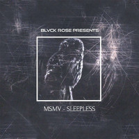 MSMV - Sleepless