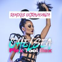 Chelsea - Pink Tool Box: Remixes Extravaganza