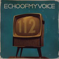 Echoofmyvoice - 112