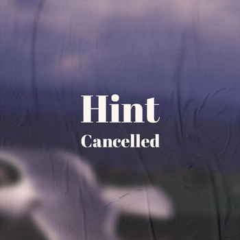 Various Artists - Hint Cancelled