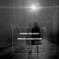 Andrei Poliakov - Remote Connection