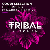 Coqui Selection - Heisemberg (T.Markakis Remix)