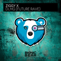 Ziggy X - DLMG (Future Rave)