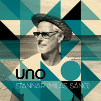 Uno Svenningsson - Stannar (Milas sång)