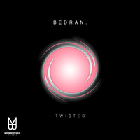 BEDRAN. - Twisted
