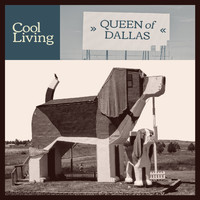 Cool Living - Queen of Dallas