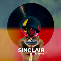 Sinclair - So Sorry