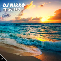 DJ Nirro - Te Quiero