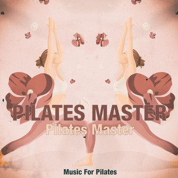 Various Artists - Pilates Master (Music for Pilates)