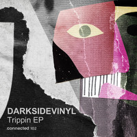 Darksidevinyl - Trippin EP