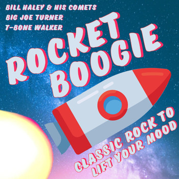 Various Artists - Rocket Boogie (Classic Rock to Lift Your Mood)