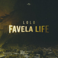 Lolo - FAVELA LIFE