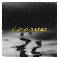Influence Music - Of Great Courage