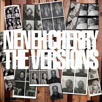 Neneh Cherry - The Versions (Explicit)