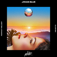 Jonas Blue, Julian Perretta - Perfect Melody
