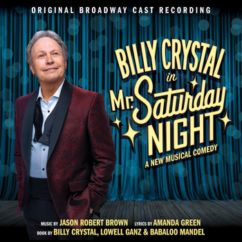 'Mr. Saturday Night' Original Cast, Billy Crystal - Mr. Saturday Night (Original Broadway Cast Recording)