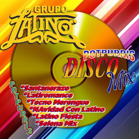 Grupo Latino - Potpurrís Disco Mix