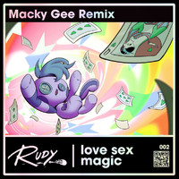 RUDY - Love Sex Magic (Macky Gee Remix)