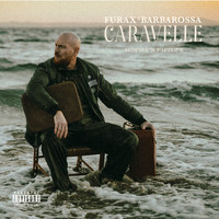 Furax Barbarossa - Caravelle (Explicit)