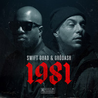 Swift Guad and Grödash - 1981 (Explicit)