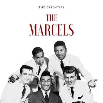 The Marcels - The Marcels - The Essential