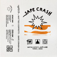 Matteo Coffetti - Safe Crash