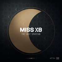 Miss K8 - The Last Spartan (Extended Mix)
