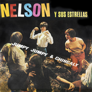 Nelson y Sus Estrellas - Jumpy Jumpy & Chingaly