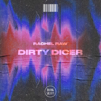 Rachel Raw - Dirty Dicer