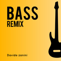 Davide Zanini - Bass (remix)